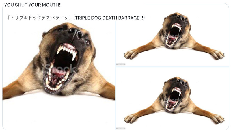 Triple Dog Death Barrage