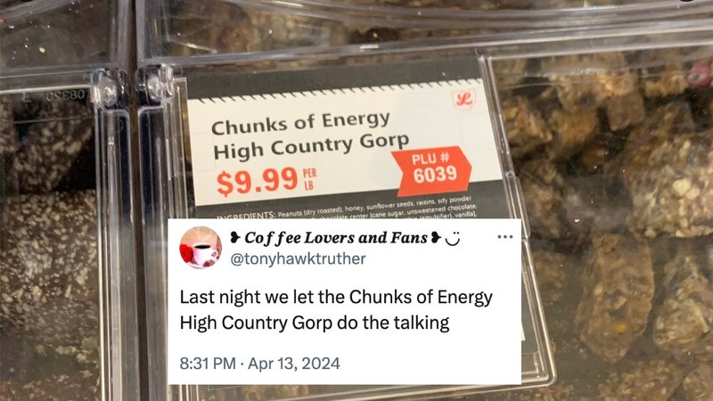 Last Night We Let The X Talk meme example depicting chunks of energy high country gorp.
