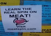 ON CHF t edo t the PLICAT day, Se LEARN THE REAL SPIN ON e MEAT! B4T TEAC Visit rc cep meatspin.com N DEAULINE: ember 17th ICAT 드 Friday