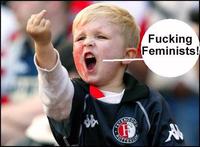 F------ Feminists!