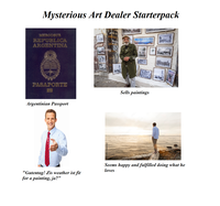 Mysterious Art Dealer Starterpack MERCOSUR REPUBLICA ARGENTINA PASAPORTE Argentinian Passport by Betty 園區 lamu alar Sells paintings Adobe Stock "Gutentag! Zis weather ist fit for a painting, ja?" Seems happy and fulfilled doing what he loves