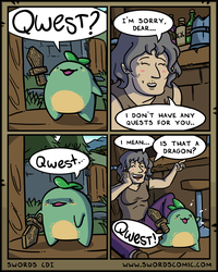 Qwest? I'M SORRY, DEAR... OR I DON'T HAVE ANY QUESTS FOR YOU.. Qwest.. I MEAN... IS THAT A DRAGON? SWORDS CDI 70: Mi Quest WWW.SWORDSCOMIC.COM