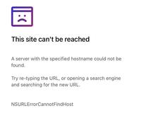 This site can't be reached A server with the specified hostname could not be found. Try re-typing the URL, or opening a search engine and searching for the new URL. NSURLErrorCannot FindHost