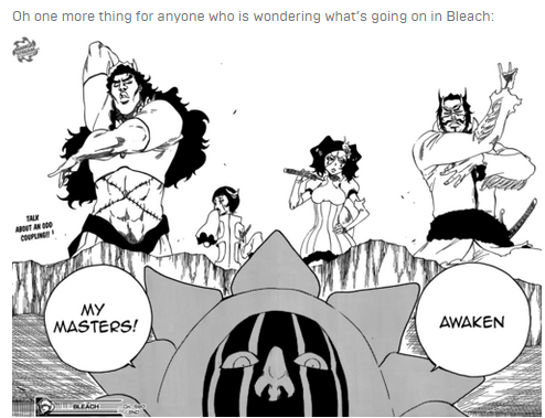 Oh one more thing for anyone who is wondering what's going on in Bleach: 負「 ALK MY MASTERS! AWAKEN