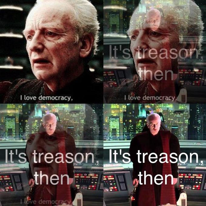 tsreaso I love democracy, I love democracy It's treason It's treason, l love democra