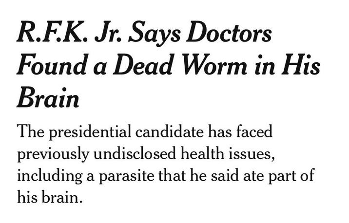 R.F.K. Jr. Says Doctors Found a Dead Worm in His Brain The presidential candidate has faced previously undisclosed health issues, including a parasite that he said ate part of his brain.