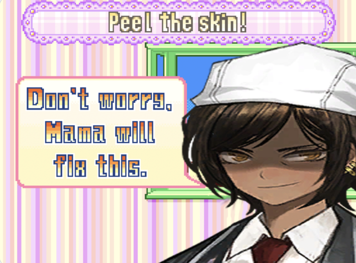 Peel the skin! Don't worry. Mana will fla this.