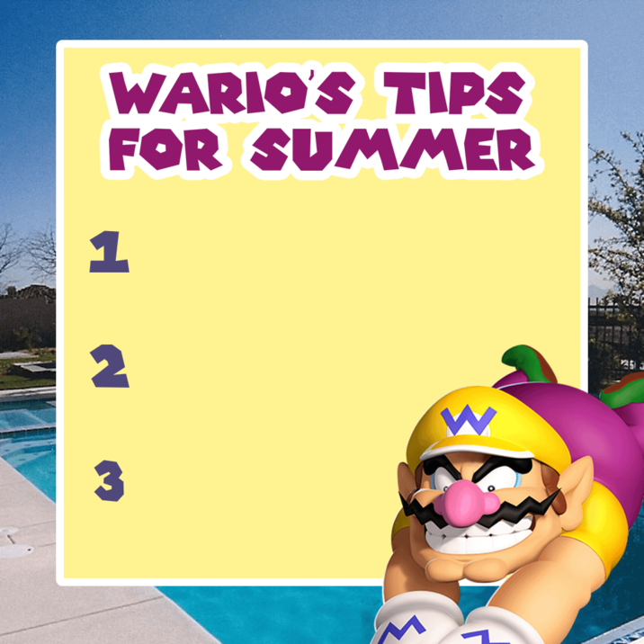 WARIO'S TIPS FOR SUMMER 1 2 3 W 2513