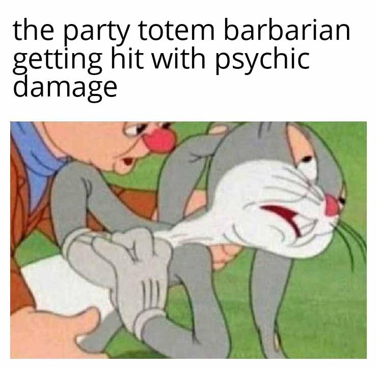 the party totem barbarian getting hit with psychic damage