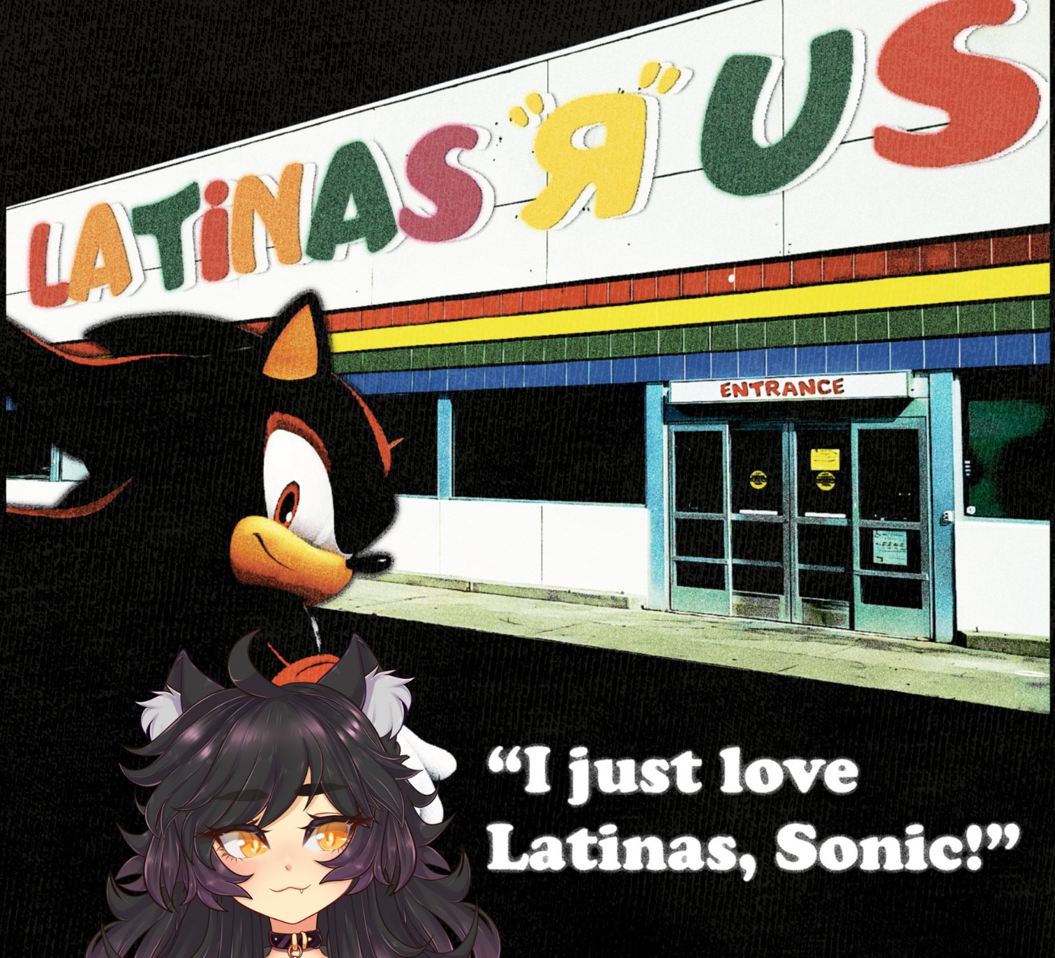 LATINAS US ENTRANCE "I just love Latinas, Sonic!"