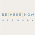 Be Here Now Network