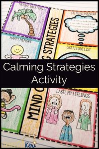 Calming Strategies Centers: This lesson includes a classroom guidance lesson and centers on calming the mind. After participating in this lesson, students will have 6 mind calming strategies to choose from when they face tense situations that result in an elevation in their emotion level and difficulty thinking. This is perfect for a classroom guidance lesson or small group counseling lesson on mind calming strategies or coping skills.