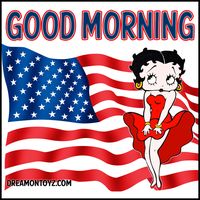GOOD MORNING MORE Betty Boop images:  http://bettybooppicturesarchive.blogspot.com/  ~And on Facebook~ https://www.facebook.com/bettybooppictures  Betty Boop and the American flag #Greeting #Patriotic