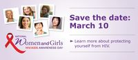 March 10 = Nat’l Women and Girls HIV/AIDS Awareness Day. Are you in? #NWGHAAD