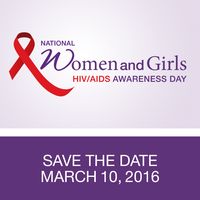 Save the date! March 10, 2016, marks the 11th National Women and Girls HIV/AIDS Awareness Day. #NWGHAAD #BestDefense