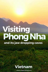 Visiting Phong Nha, Central Highlands, Vietnam