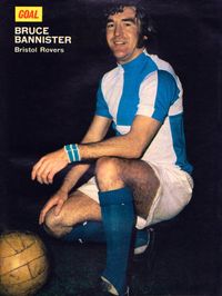 Bruce Bannister, Bristol Rovers, 1974.