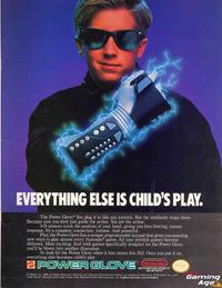 "Everything Else Is Child's Play." - Power Glove ad by Nintendo [1989] : vintageads