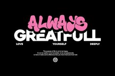 the title for always's greatful, which features pink and white lettering on a black background