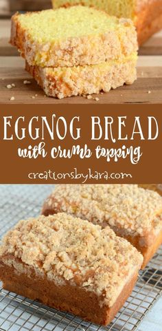 eggnog bread with crumb toppings on a cooling rack and text overlay