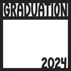 a black and white photo frame with the words graduation on it