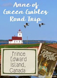 an advertisement for the anne of green cables road trip, with a lighthouse in the background