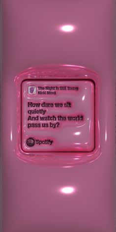 a pink object with some words on it