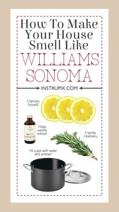 how to make your house smell like williams's sonoma recipe with lemons and rosemary