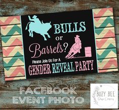 a sign that says bulls or barrels? please join us for a gender reveal party