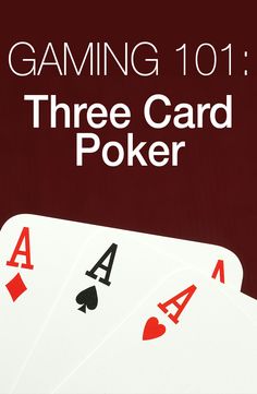 three card poker with the text gaming 101