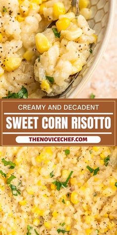 creamy and decadent sweet corn risotto is the perfect side dish for any meal