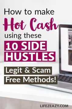 a laptop with the text how to make hot cash using these 10 side hustles