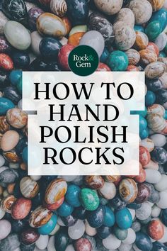 Knowing how to polish rocks by hand is handy after a day spent finding some nice specimens. Here’s how to turn a dull piece of stone into a gleaming beauty. Garden With River, Rock Tumbler Diy, Polish Rocks, Rock Polishing, How To Polish Rocks, Rock Crafts Diy, Diy River Rock, Rocks Garden, Garden River