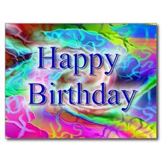 a colorful birthday card with the words happy birthday