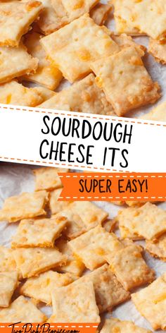 some crackers that are sitting on top of each other with the words sourdough cheese it's super easy