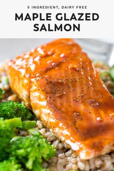 a plate with salmon, broccoli and rice on it is featured in the article maple glazed salmon