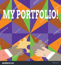 two hands holding each other with the word my portfolio on it in front of colorful