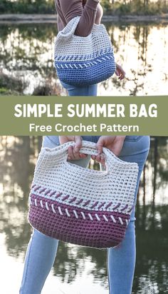 a woman holding a crocheted bag with the text, simple summer bag free crochet pattern