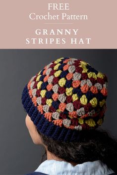 a woman wearing a crochet hat with text overlay that reads free crochet pattern granny stripes hat