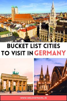 the best places to visit in germany with text overlay that reads bucket list cities to visit in germany