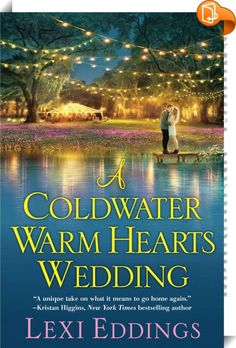 A Coldwater Warm Hearts Wedding 
 :  “A unique take on what it means to go home again.” —Kristan Higgins, New York Times bestselling authorEveryone longs for a place to be loved and accepted, warts and all. And Coldwater Cove has its share of warts! But while this cozy corner of the world is home to just about anyone who wants to put down roots, the way has been barred to Michael Evans.Mike's dad saw to that some ten years ago when he ordered him to leave town and never come back. But...