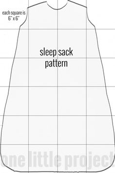 the pattern for a sleeping sack is shown in black and white, with text that reads sleep sack pattern