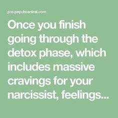 Once you finish going through the detox phase, which includes massive cravings for your narcissist, feelings of despair and emptiness (caused by a depletion of the hormone, oxytocin,) and the withdrawal phase at the beginning of going no contact, you will come to experience some positive changes in your reality. Relationship Tips, Narcissistic People, No Contact, Positive Changes, Toxic Relationships, Narcissism, Emotional Health, The Words