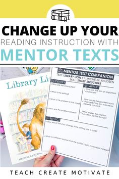 a person holding up a book with the title change up your reading instruction with mentor texts