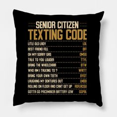 Fun Old People Gag Gift Aging Funny Senior Citizen Texting Code Tee. for aging men or women who for their 40th, 50th, 60th, 70th, 80th, or 90th birthday party. Great for family members or friends, a gift idea that's bound to make them laugh out loud.This senior's texting codes design.Funny gift idea for the senior citizen, retired person, elderly person, grandpa or grandma person that loves texting.This Tee is sure to make everyone laugh, even the elderly old lady or guy. senior citizens Gifts. Texting Codes, Gifts For Seniors Citizens, 90th Birthday Party, Elderly Person, 90's Birthday Party, Funny Gift Idea, Senior Citizens, Funny Birthday Gifts, Senior Citizen