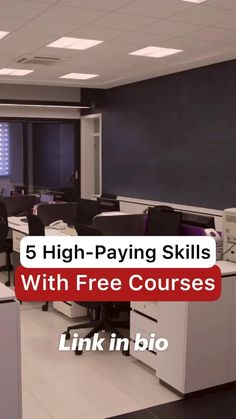 an office with desks and computers on the floor, text reads 5 high paying skills with free courses link in bio
