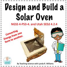 a poster with an image of a man standing in front of a solar oven and the words design and build a solar oven