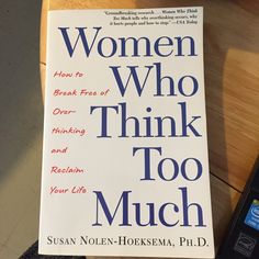 a book titled women who think too much