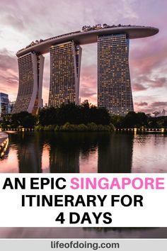 an epic singapore itinerary for 4 days