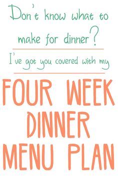 the four week dinner menu is shown with an orange and green marker on it's side